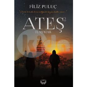 Ateş 2 Uluşmak - Filiz Puluç