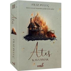 Ateş 3 Kavuşmak İndigo Kitap