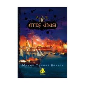 ATEŞ ADASI - WAYNE THOMAS BATSON