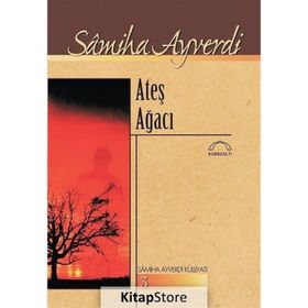 Ateş Ağacı - Samiha Ayverdi