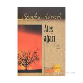 Ateş Ağacı - Samiha Ayverdi