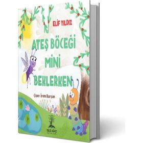 Ateş Böceği Mini Beklerken - Elif Yıldız