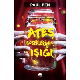 Ateş Böceklerinin Işığı - Paul Pen