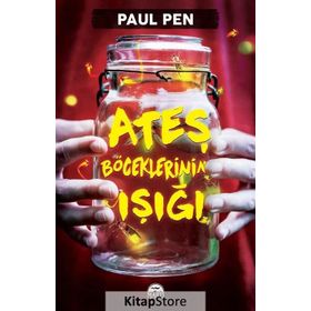 Ateş Böceklerinin Işığı - Paul Pen