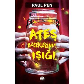 Ateş Böceklerinin Işığı - Paul Pen
