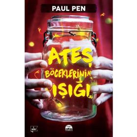 Ateş Böceklerinin Işığı - Paul Pen