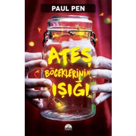 Ateş Böceklerinin Işığı - Paul Pen