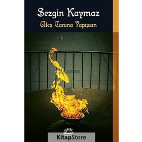 ATEŞ CANINA YAPIŞSIN - SEZGIN KAYMAZ