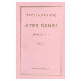 Ateş Dansı - Şiirler 8 - Sezai Karakoç