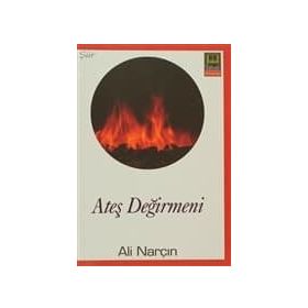 ATEŞ DEĞİRMENİ - ALI NARÇIN