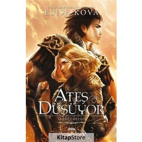 Ateş Düşüyor - Elise Kova