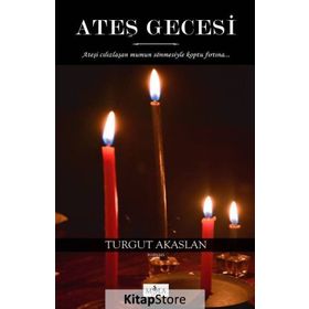 Ateş Gecesi - Turgut Akaslan