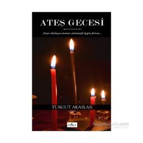 Ateş Gecesi - Turgut Akaslan