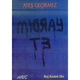 ATEŞ GEÇİRMEZ - RAJ KAMAL JHA