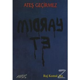 ATEŞ GEÇİRMEZ - RAJ KAMAL JHA