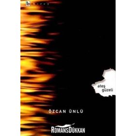 ATEŞ GÜZELİ - ÖZCAN ÜNLÜ
