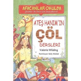 ATEŞ HANIM'IN ÇÖL DERSLERI - AFACANLAR OKULDA - VALERIE WILDING