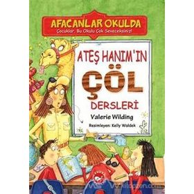 ATEŞ HANIM'IN ÇÖL DERSLERI - AFACANLAR OKULDA - VALERIE WILDING