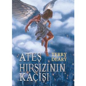 ATEŞ HIRSIZININ KAÇIŞI - TERRY DEARY
