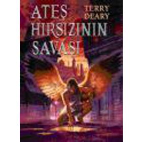 ATEŞ HIRSIZININ SAVAŞI - TERRY DEARY