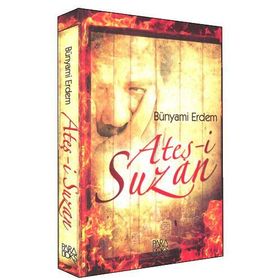 Ateş-i Suzan - Bünyami Erdem