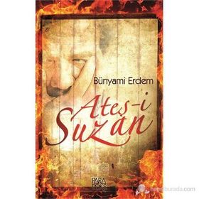 Ateş-i Suzan - Bünyami Erdem