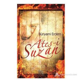 Ateş-i Suzan - Bünyami Erdem