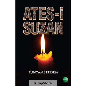 Ateş-i Suzan - Bünyami Erdem