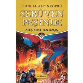 Ateş Kent’ten Kaçış-Serüven Peşinde 2 - psikolog tuncel altinkopru