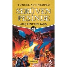 Ateş Kent’ten Kaçış-Serüven Peşinde 2 - psikolog tuncel altinkopru