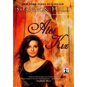 ATEŞ KIZ - SHANNON HALE