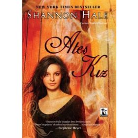 ATEŞ KIZ - SHANNON HALE
