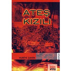 Ateş Kızılı - Huriye Şahin