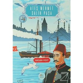 Ateş Mehmet Salih Paşa - Hasan Yiğit