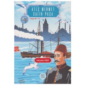 Ateş Mehmet Salih Paşa - Hasan Yiğit