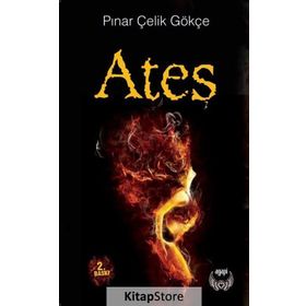 Ateş - Pınar Çelik Gökçe