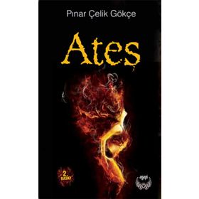 Ateş - Pınar Çelik Gökçe