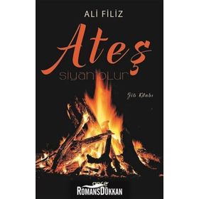 Ateş Siyah Olur - Ali Filiz
