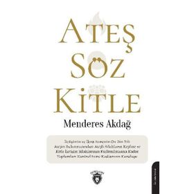 Ateş Söz Kitle - Menderes Akdağ