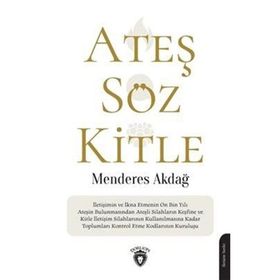 Ateş Söz Kitle - Menderes Akdağ