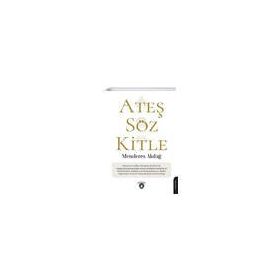 Ateş Söz Kitle - Menderes Akdağ