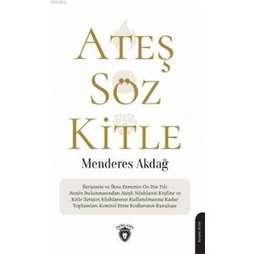 Ateş Söz Kitle - Menderes Akdağ