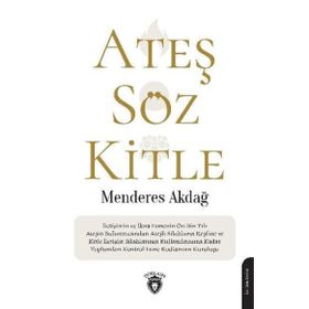 Ateş Söz Kitle - Menderes Akdağ