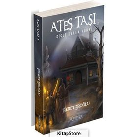 Ateş Taşı 1-Sisle Gelen Korku - Fikret Eroğlu