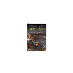 Ateş Tepesi Ejderhanın Peşinde 1. Kitap Cinius Yayınları