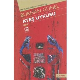 ATEŞ UYKUSU - BURHAN GÜNEL