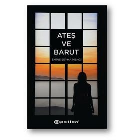 Ateş ve Barut - Emine Şeyma Mengi