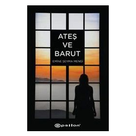 Ateş ve Barut - Emine Şeyma Mengi