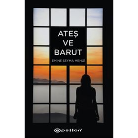 Ateş ve Barut - Emine Şeyma Mengi