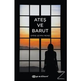 Ateş ve Barut - Emine Şeyma Mengi